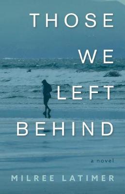 Book cover for Those We Left Behind