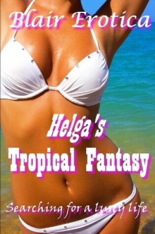 Cover of Helga's Tropical Fantasy