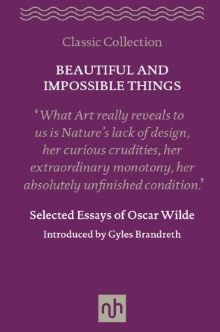 Cover of Beautiful and Impossible Things: Selected Essays of Oscar Wilde