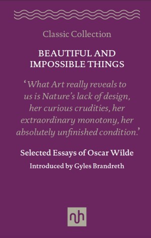 Book cover for Beautiful and Impossible Things: Selected Essays of Oscar Wilde