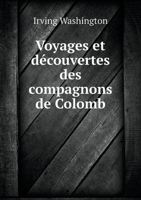 Book cover for Voyages et découvertes des compagnons de Colomb