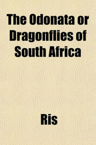 Cover of The Odonata or Dragonflies of South Africa