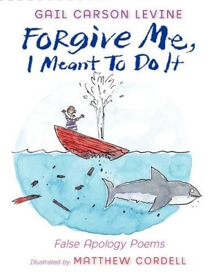 Book cover for Forgive Me, I Meant to Do It