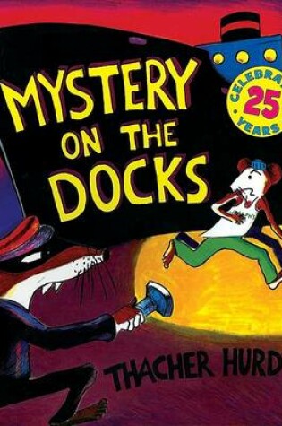 Cover of Mystery on the Docks 25th Anniversary Edition