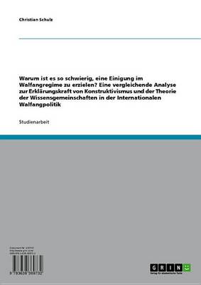 Book cover for Warum Ist Es So Schwierig, Eine Einigung Im Walfangregime Zu Erzielen? Eine Vergleichende Analyse Zur Erklarungskraft Von Konstruktivismus Und Der Theorie Der Wissensgemeinschaften in Der Internationalen Walfangpolitik