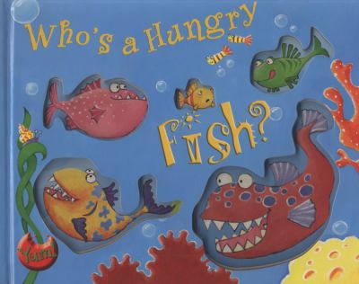 Book cover for Who's a Hungry Fish?