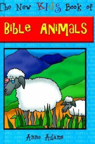 Cover of The New Kids Book of Bible Animals
