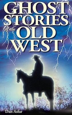 Book cover for Ghost Stories of the Old West