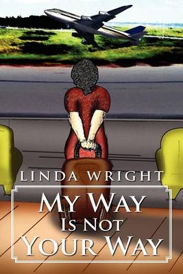 Book cover for My Way Is Not Your Way