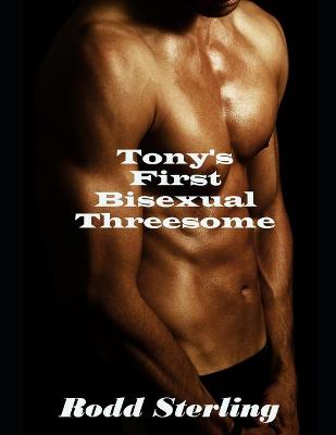 Book cover for Tony's First Bisexual Threesome