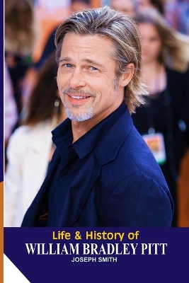 Book cover for Life And History Of Williams Bradley Pitt