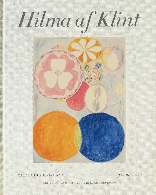 Book cover for Hilma af Klint Catalogue Raisonné Volume III: The Blue Books (1906-1915)