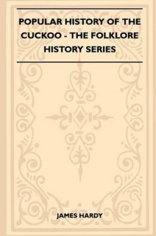 Cover of Popular History of the Cuckoo (Folklore History Series)