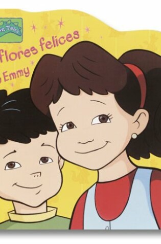 Cover of Las Flores Felices de Max y Emmy