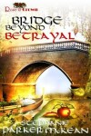 Book cover for Bridge Beyond Betrayal