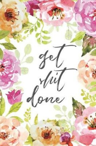 Cover of Get Shit Done