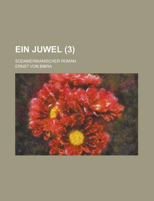 Book cover for Ein Juwel; Sudamerikanischer Roman (3)