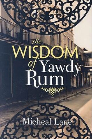 Cover of The Wisdom of Yawdy Rum