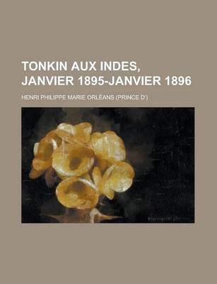 Book cover for Tonkin Aux Indes, Janvier 1895-Janvier 1896