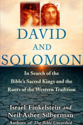 Cover of David and Solomon: In Search of the Bible's Sacred Kings and Roots of Western Tradition