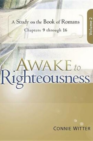 Cover of Awake to Righteousness V2