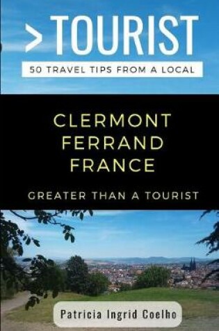 Cover of Greater Than a Tourist- Clermont Ferrand France