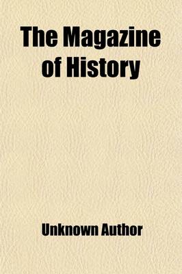 Book cover for The Magazine of History (Volume 77, V. 20 - No. 84, V. 21); With Notes and Queries