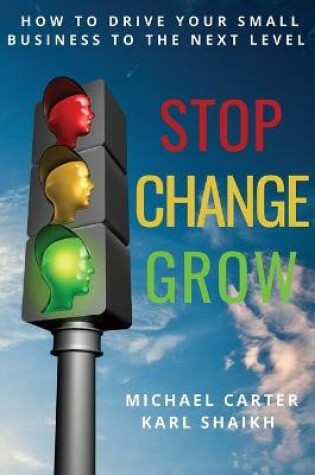 Cover of Stop, Change, Grow