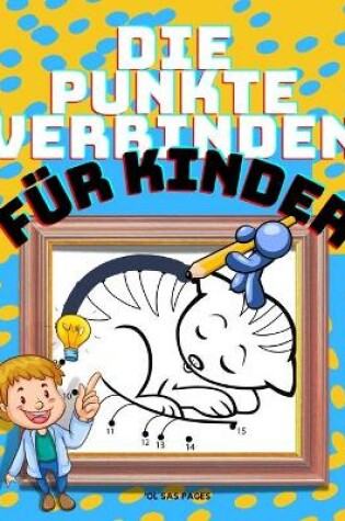 Cover of Punkte verbinden für Kinder