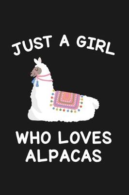 Book cover for Just A Girl Who Loves Alpacas