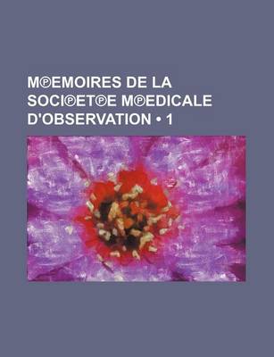 Book cover for M Emoires de La Soci Et E M Edicale D'Observation (1)