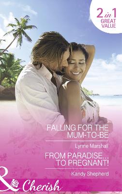 Book cover for Falling For The Mum-To-Be