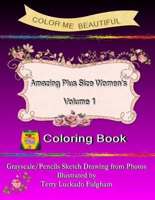 Book cover for Color Me Beautiful Amazing Plus Size Women's Volume 1