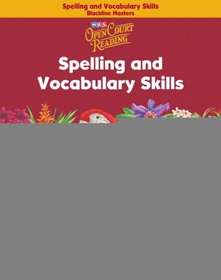 Book cover for Open Court Reading, Spelling and Vocabulary Skills Blackline Masters, Grade 6