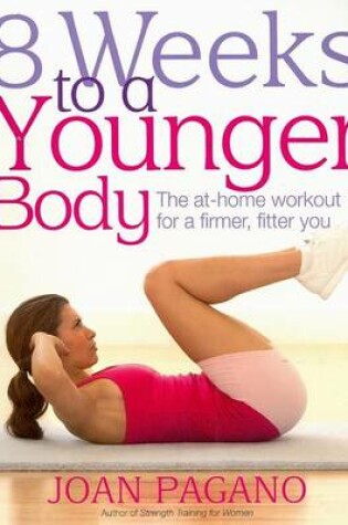 Cover of 8 Weeks to a Younger Body