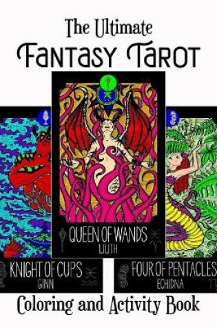 Cover of The Ultimate Fantasy Tarot Coloring And Activity Book