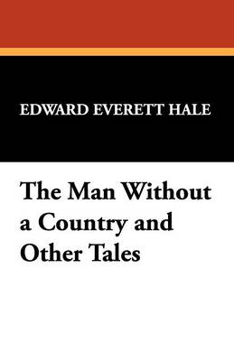 Book cover for The Man Without a Country and Other Tales