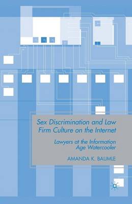 Book cover for Sex Discrimination and Law Firm Culture on the Internet