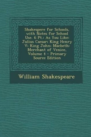 Cover of Shakespere for Schools, with Notes for School Use. 6 PT.