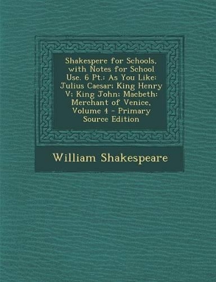 Book cover for Shakespere for Schools, with Notes for School Use. 6 PT.