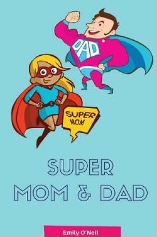 Cover of Super Mom & Dad