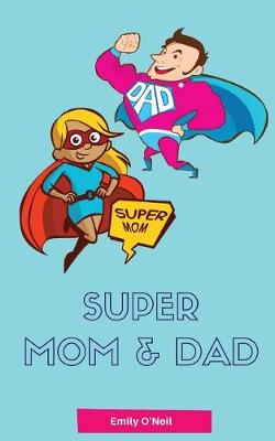 Book cover for Super Mom & Dad