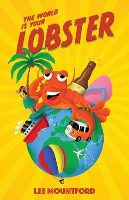 Cover of The World is your Lobster