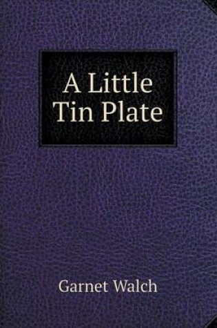 Cover of A Little Tin Plate