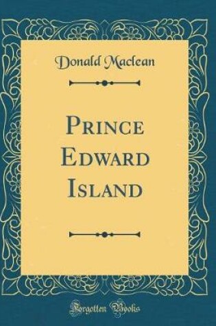 Cover of Prince Edward Island (Classic Reprint)