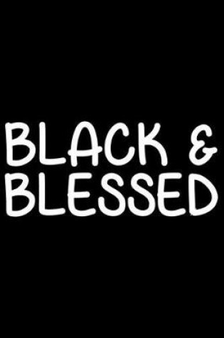 Cover of Black And Blessed