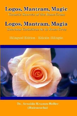 Book cover for Logos Mantram Magic: Gnostic Secrets of the Rose-Cross