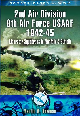 Book cover for 2nd Air Division 8th Air Force USAAF 1942-45