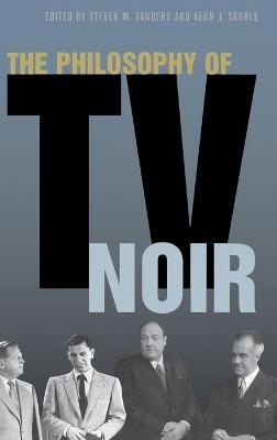 Book cover for The Philosophy of TV Noir