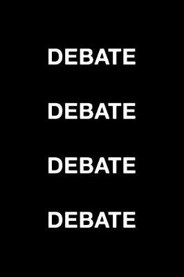 Book cover for Debate Debate Debate Debate